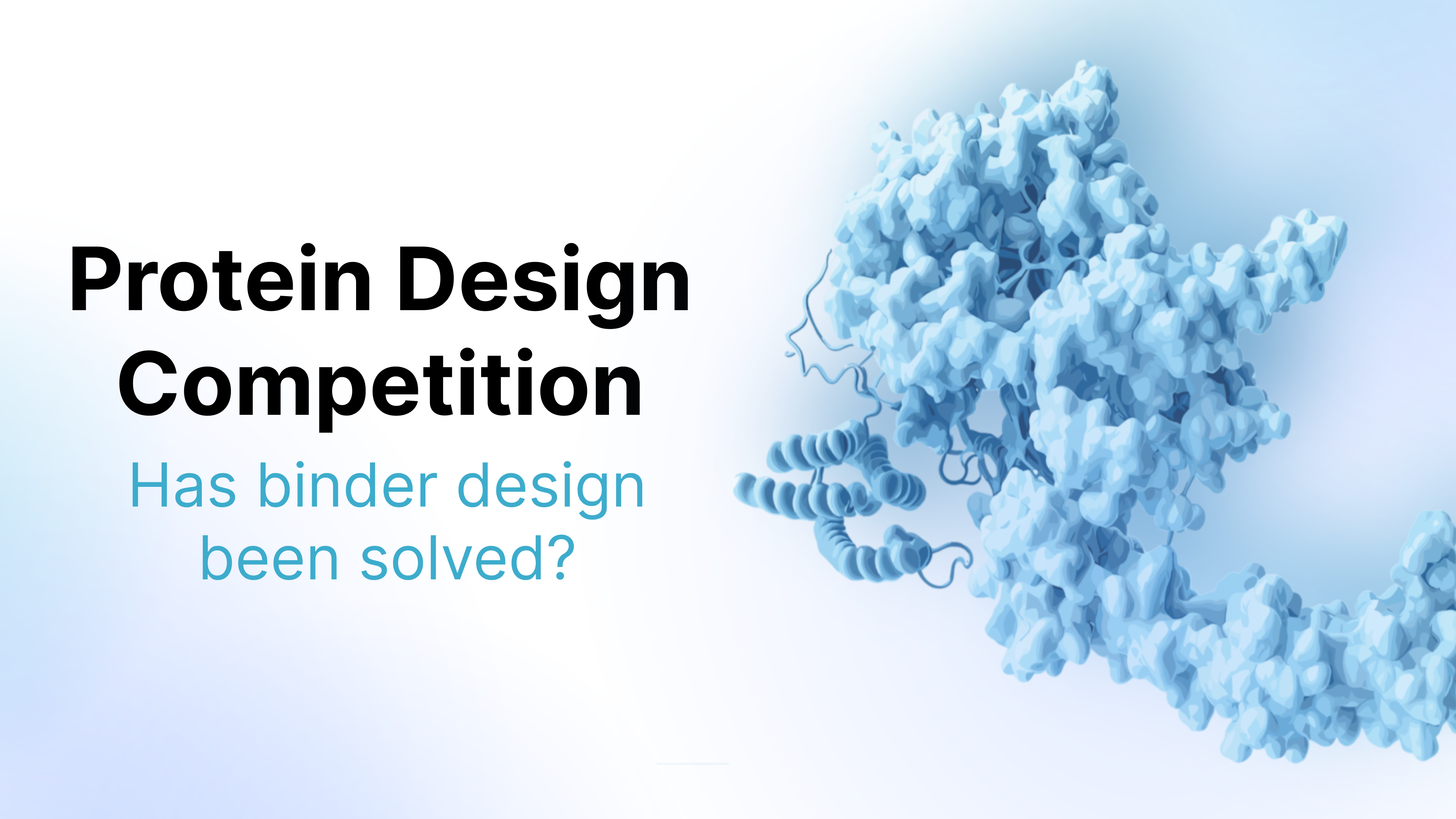 Protein Design Competition: Has binder design been solved?