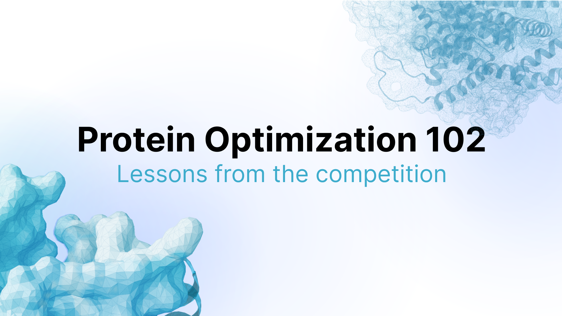 Protein Optimization 102: Lessons from the protein design competition